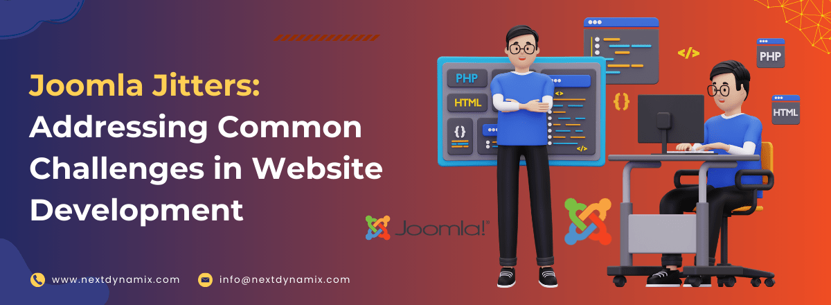 Joomla Jitters: Addressing Common Challenges in Website Development 