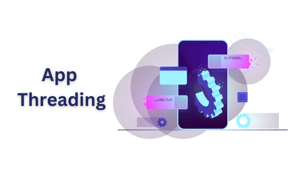 App Threading
